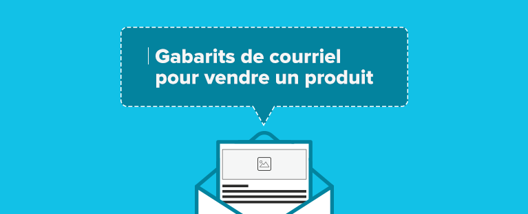 Gabarits-de-courriel-pour-vendre-un-produit