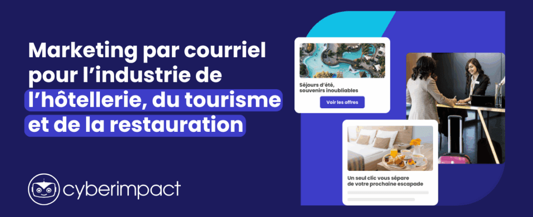 Marketing-par-courriel-pour-l’industrie-de-l’hôtellerie-du-tourisme-et-de-la-restauration