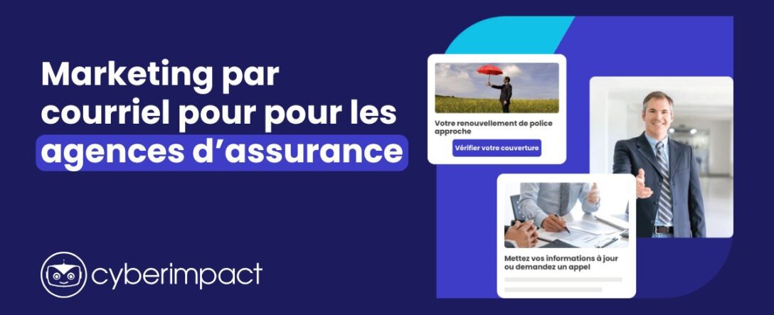 Marketing par courriel pour les agents et agences d’assurance
