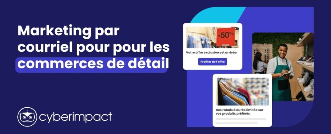 Marketing par courriel pour le commerce de détail